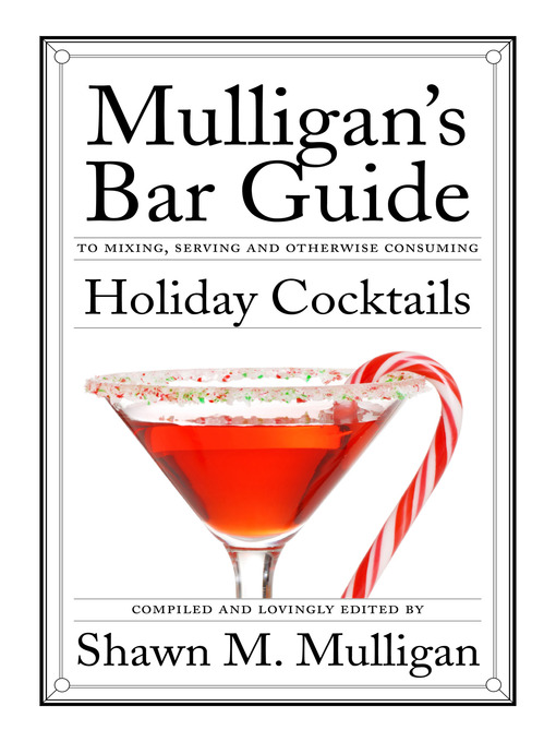 Title details for Holiday Cocktails by Shawn M. Mulligan - Wait list